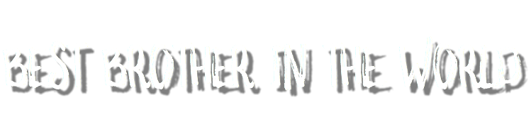 Best Brother in the World